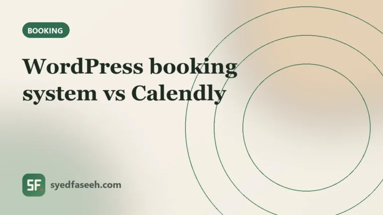 WordPress Booking System vs Calendly: Which Is Right for Your Business?